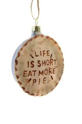  Eat More Pie  Ornament