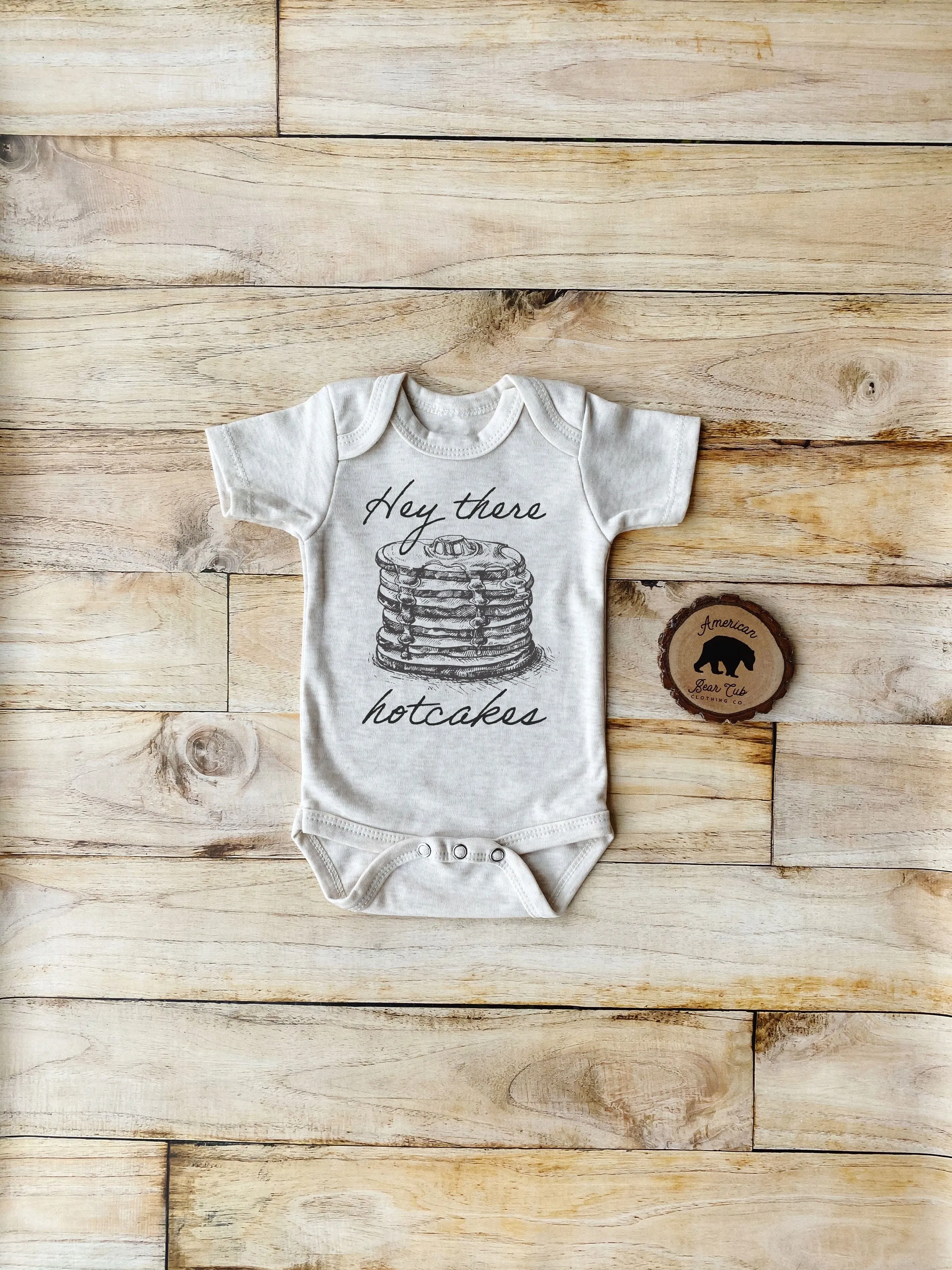 Hey there Hotcakes Bodysuits, Shirts & Raglans for Baby, Toddler & Youth